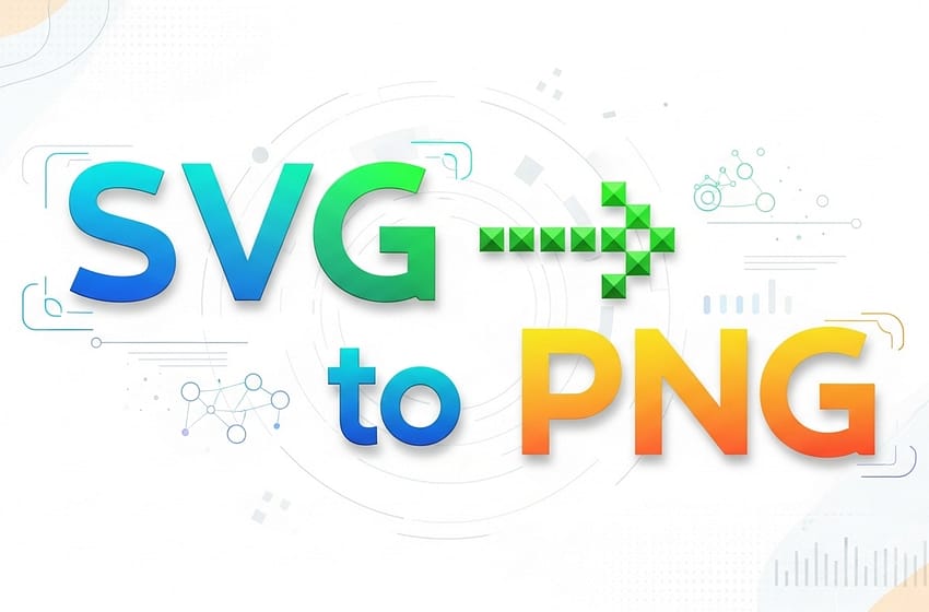 How to Convert SVG to PNG: A Complete Step-by-Step Tutorial